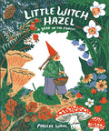 Little Witch Hazel: A Year In The Forest