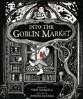 Into the Goblin Market