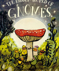 The Hidden World of Gnomes