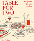 Table for Two: Recipes for the Ones You Love