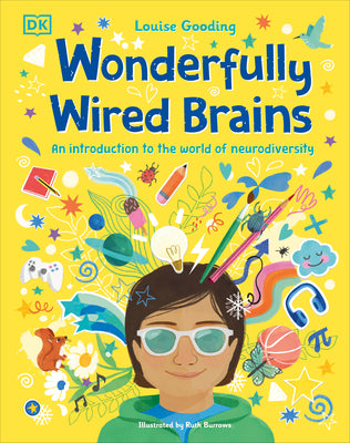 Wonderfully Wired Brains: An Introduction to the World of Neurodiversity (Hardcover)