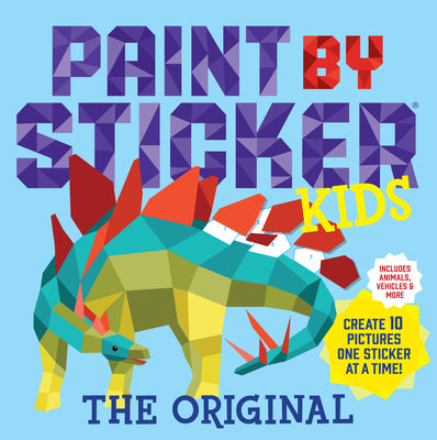 Paint By Sticker Kids: Create 10 Pictures One Sticker At A T