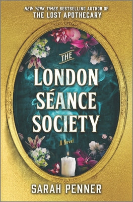 The London Seance Society: A Novel