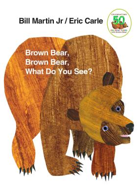 Brown Bear, Brown Bear, What Do You See?: 50th Anniversary E