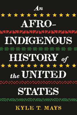 AFRO-INDIGENOUS HISTORY OF THE UNITED STATES