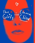 The Girls: A Novel