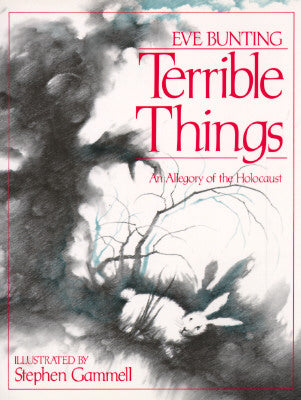 Terrible Things: An Allegory of the Holocaust