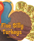 Five Silly Turkeys