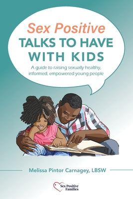Sex Positive Talks To Have With Kids: A Guide To Raising Sex