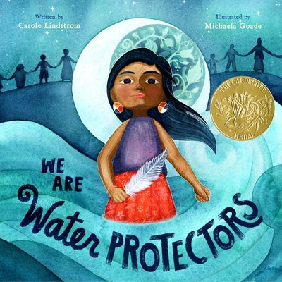 We Are Water Protectors (Hardcover)