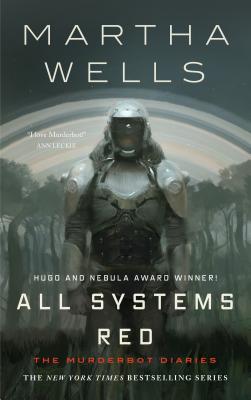 All Systems Red (Murderbot Diaries) (Hardcover)