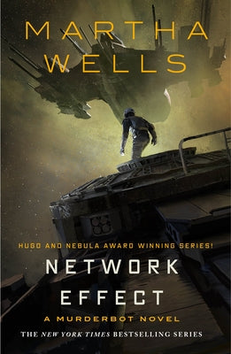 NETWORK EFFECT: A MURDERBOT NOVEL