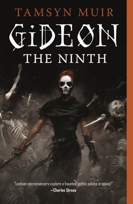 Gideon the Ninth (The Locked Tomb Series #1) (Paperback) Paperback