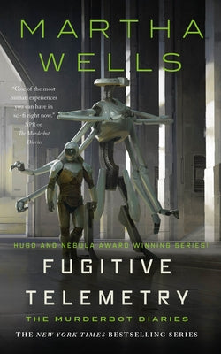 Fugitive Telemetry (The Murderbot Diaries, 6) Hardcover