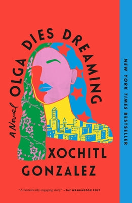 Olga Dies Dreaming: A Novel (Paperback)