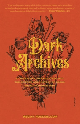 DARK ARCHIVES: A LIBRARIAN'S INVESTIGATION INTO THE SCIENCE