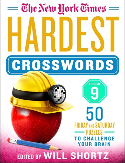 New York Times Hardest Crosswords Volume 9: 50 Friday And Sa