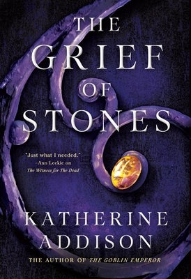 The Grief of Stones: Book Two of the Cemeteries of Amalo Trilogy