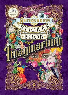 Antiquarian Sticker Book: Imaginarium (Antiquarian Sticker Book)