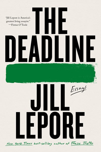 The Deadline : Essays