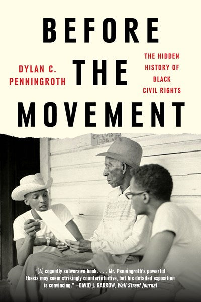 Before the Movement: The Hidden History of Black Civil Rights (Paperback)