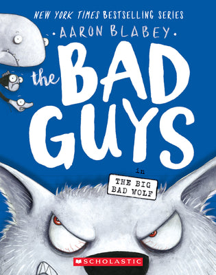 Bad Guys In The Big Bad Wolf (The Bad Guys #9), 9