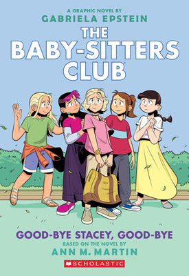 Good-Bye Stacey, Good-Bye (The Baby-Sitters Club Graphic Nov