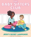 Jessi's Secret Language (The Baby-Sitters Club Graphic Novel