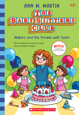 Mallory And The Trouble With Twins (The Baby-Sitters Club #2