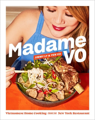 Madame Vo: Vietnamese Home Cooking from the New York Restaurant