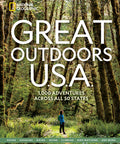 Great Outdoors U.S.A.: 1,000 Adventures Across All 50 States