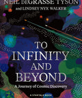 To Infinity and Beyond: A Journey of Cosmic Discovery