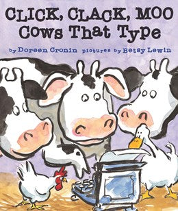 Click, Clack, Moo: Cows That Type: Cows That Type