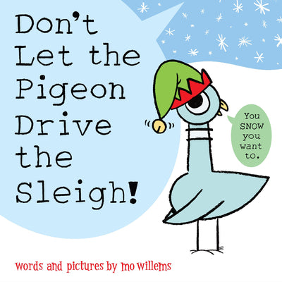 Don't Let the Pigeon Drive the Sleigh! Hardcover