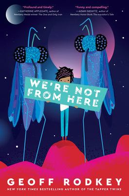 We're Not from Here (Paperback) paperback