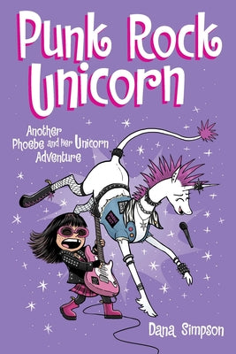 Punk Rock Unicorn: Another Phoebe and Her Unicorn Adventure Volume 17 Paperback