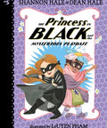 Princess in Black and the Mysterious Playdate (Princess in Black #5)