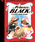 The Princess in Black and the Science Fair Scare (Princess in Black #6)