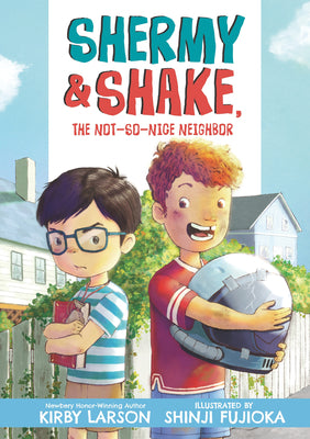 Shermy & Shake, The Not-So-Nice Neighbor