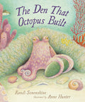 Den That Octopus Built