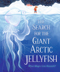 The Search for the Giant Arctic Jellyfish