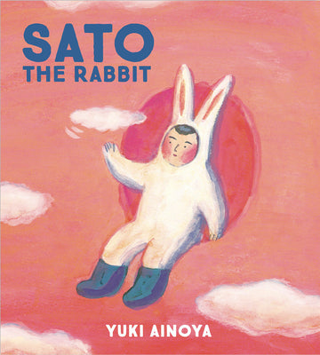 Sato the Rabbit (Sato the Rabbit #1)