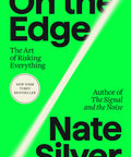 On the Edge: The Art of Risking Everything