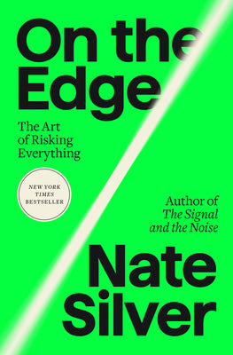 On the Edge: The Art of Risking Everything