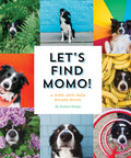 Let's Find Momo!: A Hide-And-Seek Board Book