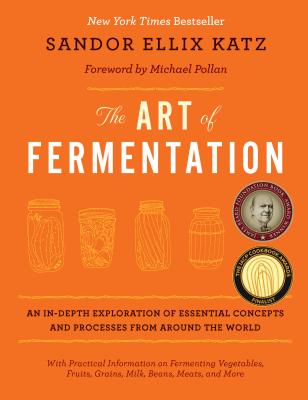 The Art Of Fermentation: New York Times Bestseller (Hardcover)