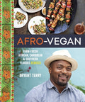 Afro-Vegan: Farm-Fresh African, Caribbean, and Southern Flavors Remixed [A Cookbook] (Hardcover)