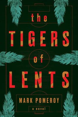 The Tigers of Lents