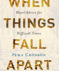 When Things Fall Apart