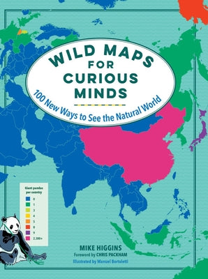 Wild Maps For Curious Minds: 100 New Ways To See The Natural